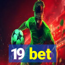 19 bet